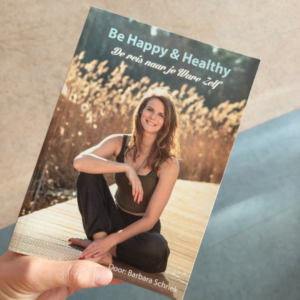 Boek: Be Happy & Healthy - de reis naar je Ware Zelf